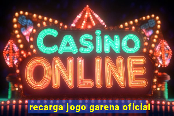 recarga jogo garena oficial